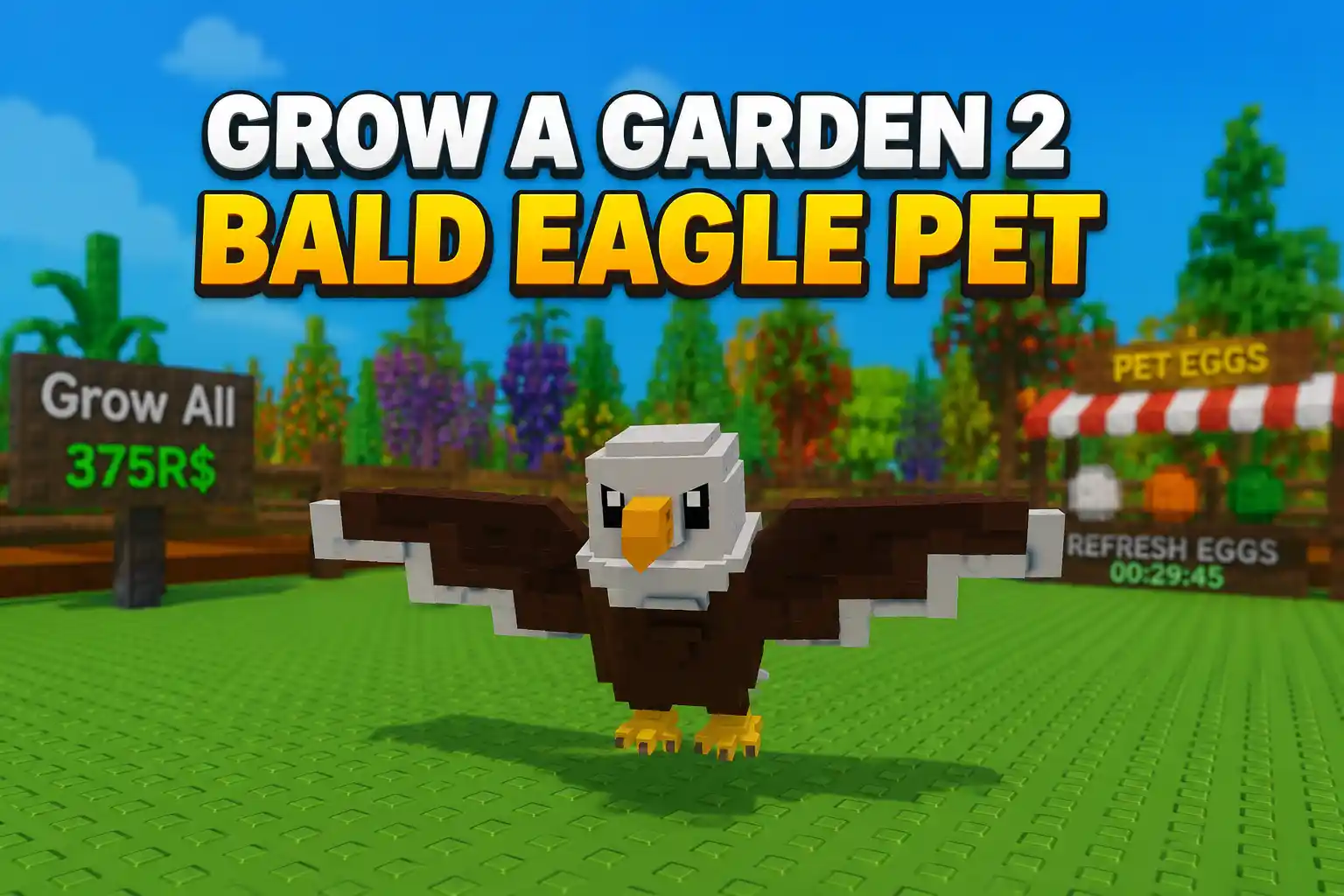 Grow a Garden 2 Bald Eagle Pet: Ability, Price, Spawn Chance & Complete Defense Guide
