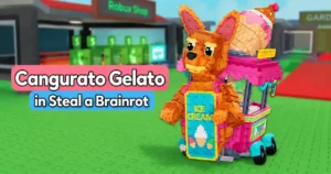 Cangurato Gelato in Steal a Brainrot: Stats, Rarity & How to Get It (2026)