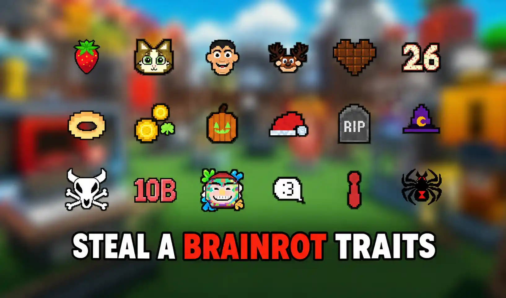 Steal a Brainrot Traits Guide (August 2026): Every Trait, Real Multipliers & How Farming Actually Works