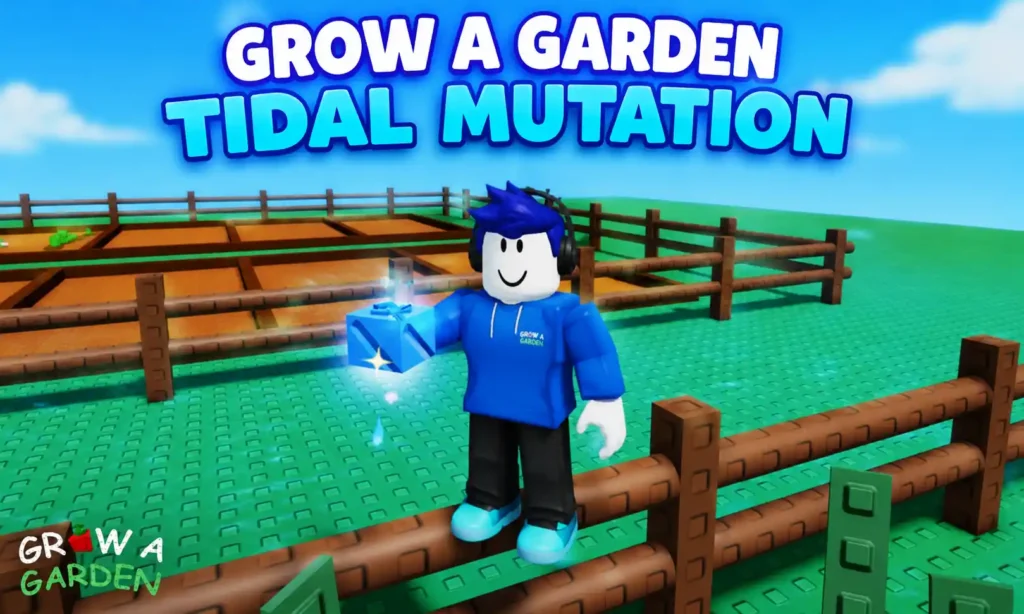 Grow a Garden Tidal Mutation Guide: How to Get It, What It Does, and Why Every Serious Farmer Wants It