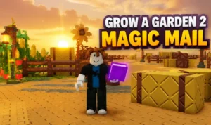 Grow a Garden 2 Magic Mail Guide: Every Tier, Price, and How to Use It Before Fall Harvest Closes (2026)