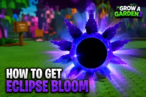 How to Get Eclipse Bloom in Grow a Garden 2: Sun Bloom & Moon Bloom Merge Guide, Cost & Eclipsed Mutation Value (2026)