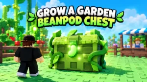 Grow a Garden Beanpod Chest: Full Odds, Loot Table & Is It Worth Farming? (2026)