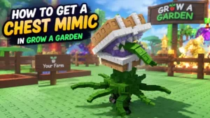 How to Get the Chest Mimic in Grow a Garden: Beanpod Chest Odds & Full Guide (2026)